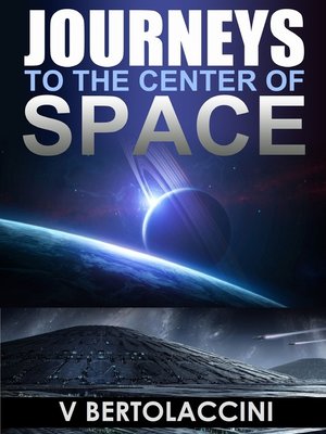 cover image of Journeys to the Center of Space